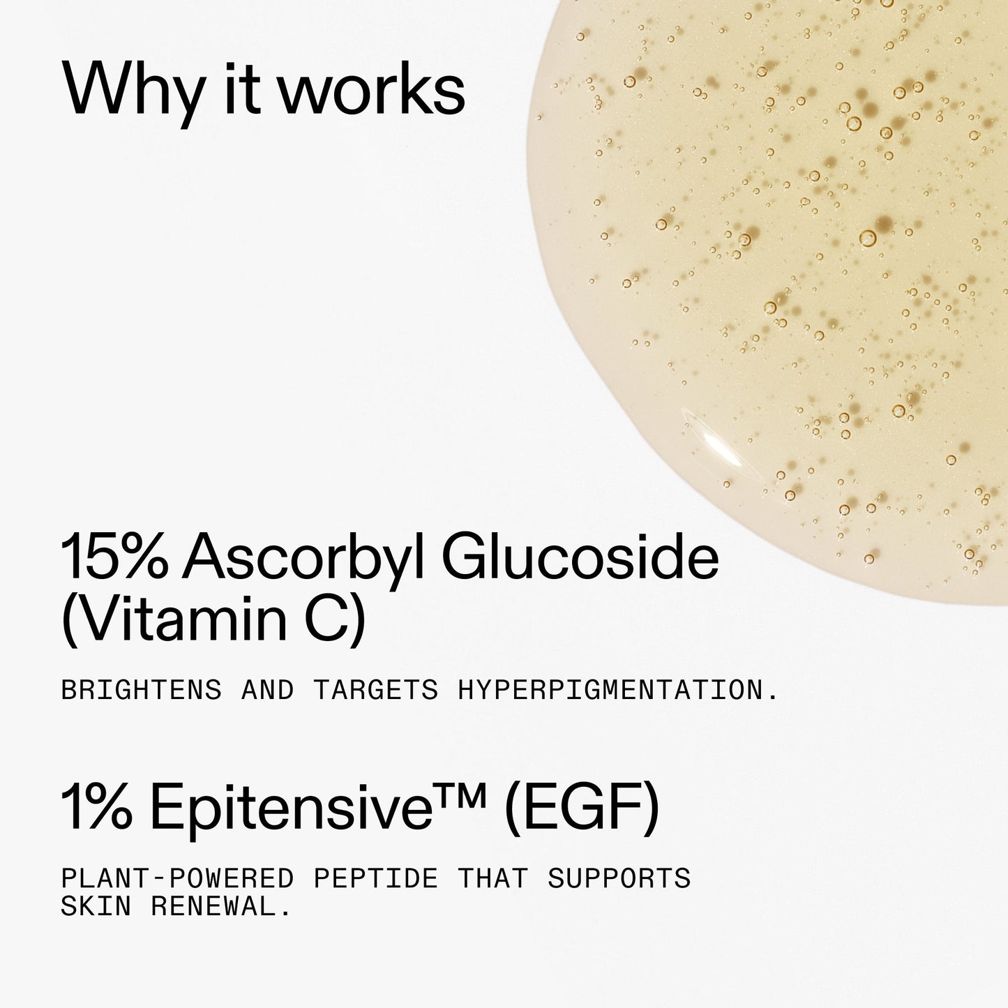 15-vitamin-c-egf-serum-q4 15_Vitamin_C_EGF_Serum_Why_it_works_2000x2000_5810722e-ef4e-4fd6-9f7e-b7683875cd3f.jpg