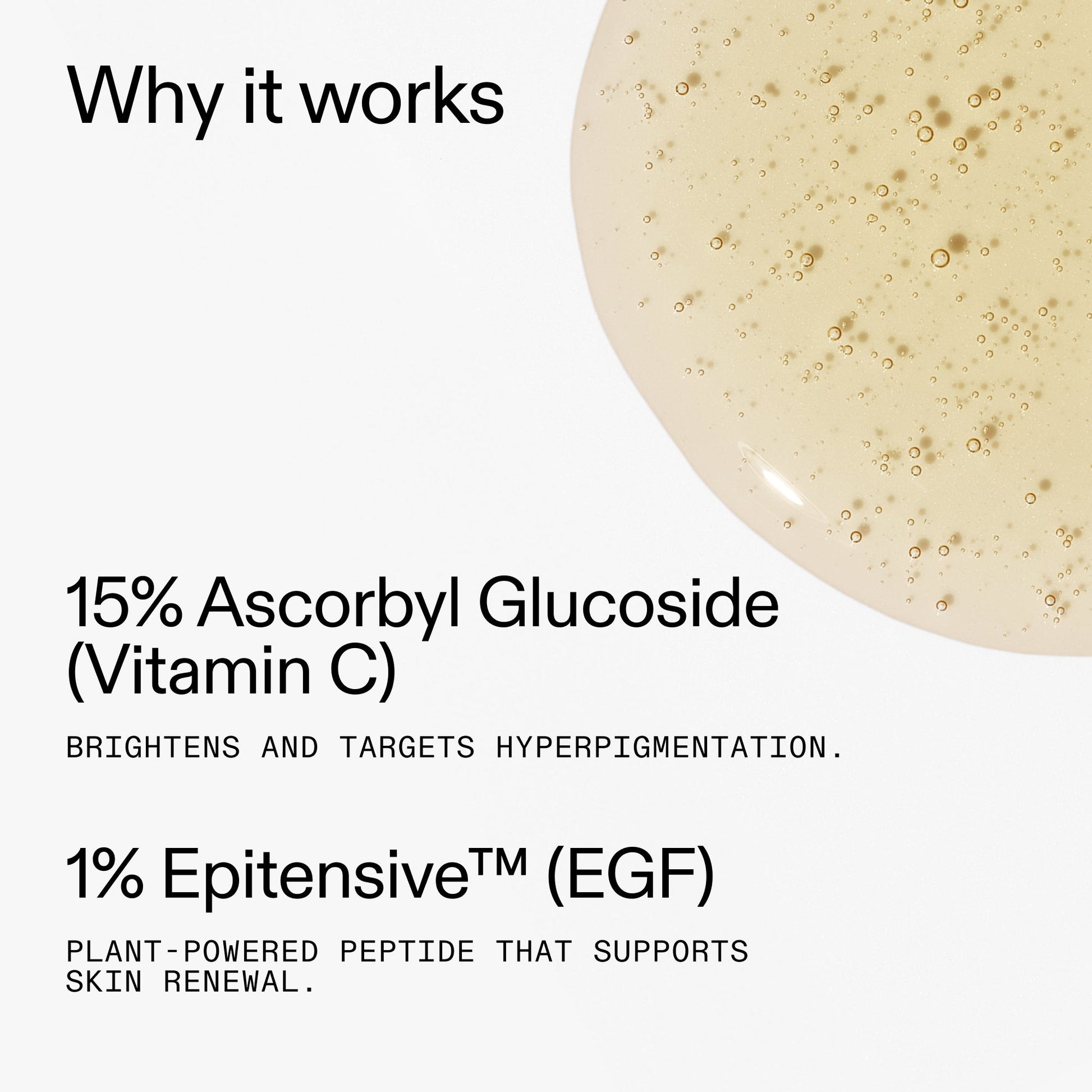 15-vitamin-c-egf-serum-q4 15_Vitamin_C_EGF_Serum_Why_it_works_2000x2000_5810722e-ef4e-4fd6-9f7e-b7683875cd3f.jpg