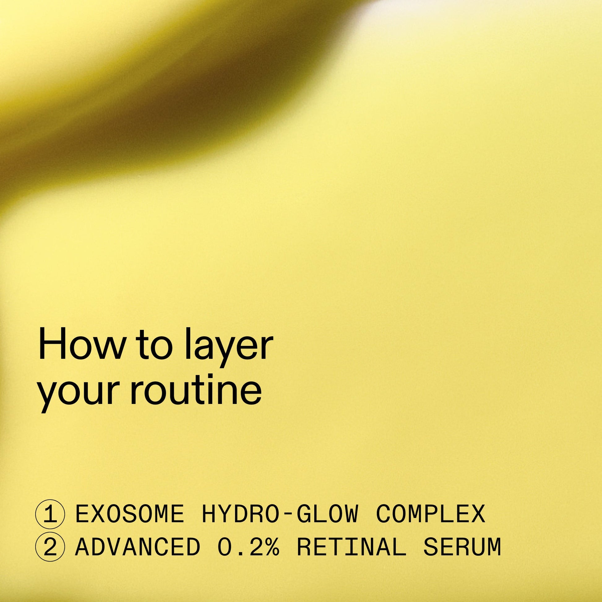 retinal-exosome-glow-serum-duo-s5 AdvancedRetinal_Exosome_Duo_HowToLayerROW_2000x2000_d5b9f127-b412-4794-adae-07b23497067b.jpg