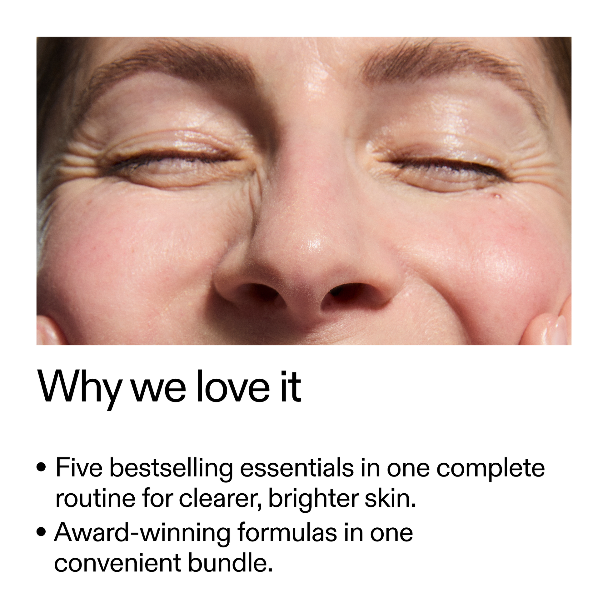 the-bestselling-intro-to-great-skin-f3 WhyWeLoveIt_2000x2000_505776c6-0315-4569-853d-47b4ff8c4bc0.png
